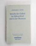 Sprache der Einheit im Epheserbrief und in der Ök