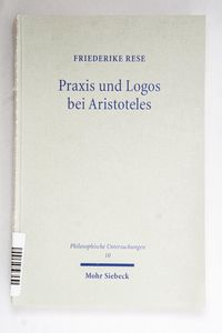 Praxis und Logos bei Aristoteles : Han...