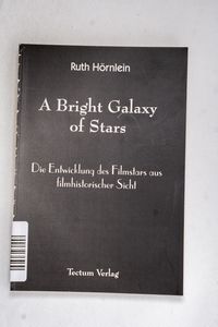 A Bright Galaxy of Stars - Ruth Hörnle... A Bright Galaxy of Stars - Ruth Hörnle...
