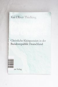 Zwischen Bibel und Grundgesetz. Christ... Zwischen Bibel und Grundgesetz. Christ...