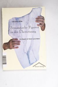 Semantische Figuren in der Übersetzung Semantische Figuren in der Übersetzung