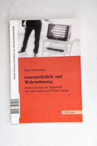 Intermedialität und Wahrnehmung : Unte... Intermedialität und Wahrnehmung : Unte...