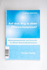 Auf dem Weg in einen Überwachungsstaat... Auf dem Weg in einen Überwachungsstaat...