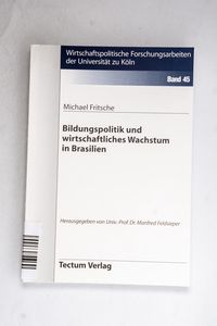 Bildungspolitik und wirtschaftliches W... Bildungspolitik und wirtschaftliches W...