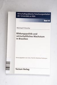 Bildungspolitik und wirtschaftliches W...