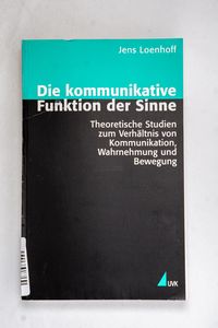 Die kommunikative Funktion der Sinne -... Die kommunikative Funktion der Sinne -...