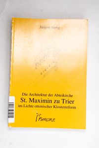 Die Architektur der Abteikirche St. Ma... Die Architektur der Abteikirche St. Ma...