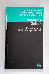 Moderne Zeiten - Brosziewski, Achim, T... Moderne Zeiten - Brosziewski, Achim, T...