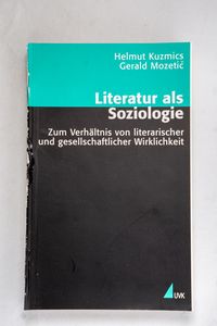 Literatur als Soziologie: Zum Verhältn...