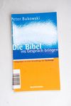 Die Bibel ins Gespräch bringen: Erwägungen zu ei