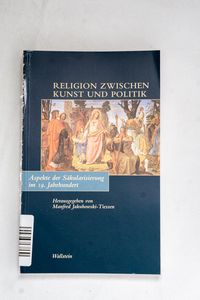 Religion zwischen Kunst und Politik Religion zwischen Kunst und Politik