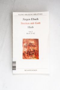 Streiten mit Gott - Hiob, in 2 Tl.-Bdn... Streiten mit Gott - Hiob, in 2 Tl.-Bdn...