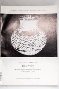 Tilkitepe. - Korfmann, Manfred Tilkitepe. - Korfmann, Manfred