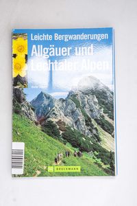 Leichte Bergwanderungen in den Allgäue... Leichte Bergwanderungen in den Allgäue...