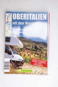 Oberitalien mit dem Wohnmobil: Die sch...