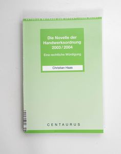 Die Novelle der Handwerksordnung 2003/... Die Novelle der Handwerksordnung 2003/...