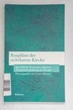 Baupläne der sichtbaren Kirche - Hölsc...