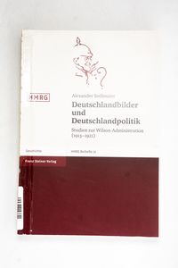 Deutschlandbilder und Deutschlandpolit...