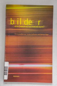 Bilder. Ein (neues) Leitmedium? - Hg. ... Bilder. Ein (neues) Leitmedium? - Hg. ...