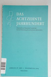 Das achtzehnte Jahrhundert. Zeitschrif... Das achtzehnte Jahrhundert. Zeitschrif...
