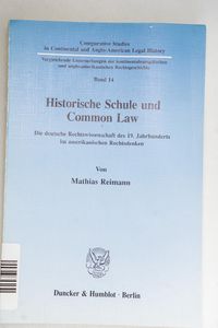 Historische Schule und Common Law.: Di... Historische Schule und Common Law.: Di...
