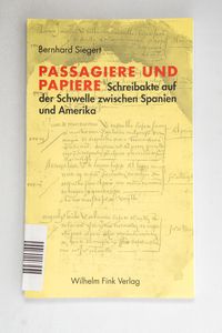 Passagiere und Papiere - Bernhard Sieg...