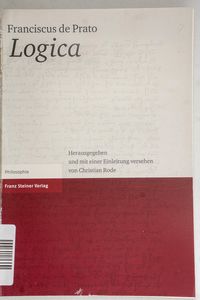 Logica. Franciscus de Prato, - Buch - ... Logica. Franciscus de Prato, - Buch - ...