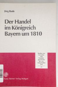 Der Handel im Königreich Bayern um 181...