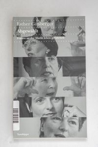 Abgewählt : Frauen an der Macht leben ... Abgewählt : Frauen an der Macht leben ...