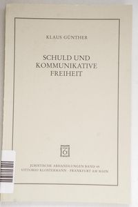 Schuld und kommunikative Freiheit. Stu... Schuld und kommunikative Freiheit. Stu...