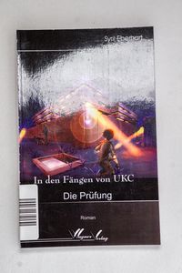 In den Fängen von UKC - Syril Eberhart In den Fängen von UKC - Syril Eberhart
