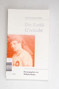 Die Kathl-Gschicht - Cata Scrobogna-Bi...