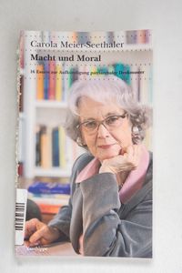 Macht und Moral : 16 Essays zur Aufkün...