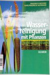 Wasserreinigung mit Pflanzen - Friedrich Wissing