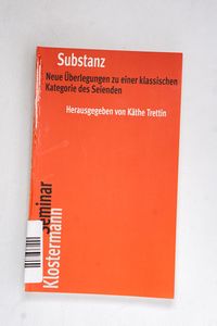 Substanz. Neue Überlegungen zu einer k... Substanz. Neue Überlegungen zu einer k...