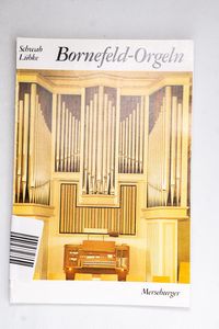 Bornefeld-Orgeln. - Edition Merseburge... Bornefeld-Orgeln. - Edition Merseburge...
