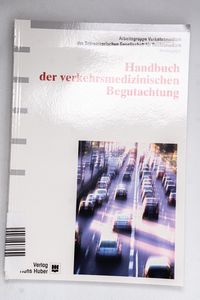 Handbuch der verkehrsmedizinischen Beg... Handbuch der verkehrsmedizinischen Beg...