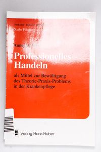 Professionelles Handeln als Mittel zur... Professionelles Handeln als Mittel zur...