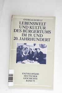 Lebenswelt und Kultur des Bürgertums i...