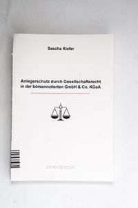 Anlegerschutz durch Gesellschaftsrecht... Anlegerschutz durch Gesellschaftsrecht...