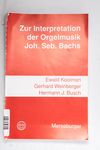 Zur Interpretation der Orgelmusik Johann Sebastian