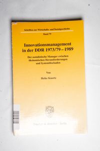 Innovationsmanagement in der DDR 1973-... Innovationsmanagement in der DDR 1973-...