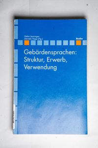 Gebärdensprachen: Struktur, Erwerb, Ve... Gebärdensprachen: Struktur, Erwerb, Ve...