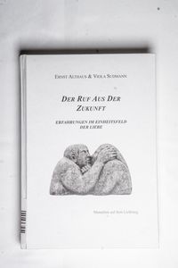 Der Ruf aus der Zukunft: Erfahrungen i... Der Ruf aus der Zukunft: Erfahrungen i...