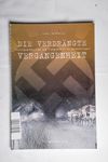 Die verdrängte Vergangenheit: Rüstungsproduktion
