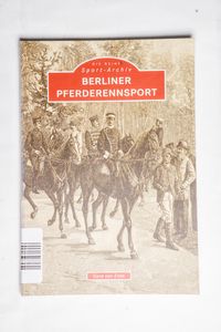 Berliner Pferderennsport - Ende, Gerd ...