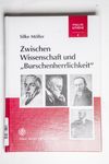 Zwischen Wissenschaft und Burschenherrlichkeit
