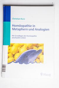 Homöopathie in Metaphern und Analogien...