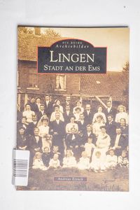 Lingen : Stadt an der Ems - Andreas Ei...