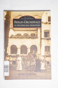 Berlin-Grunewald in historischen Ansic... Berlin-Grunewald in historischen Ansic...